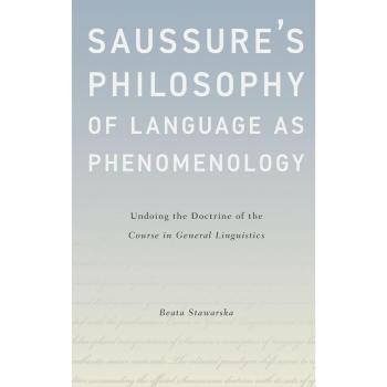 Saussure's Philosophy of Language as Phenomenology