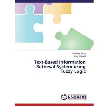 Text-Based Information Retrieval System using Fuzzy Logic