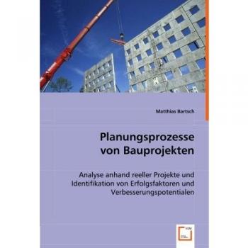 Planungsprozesse von Bauprojekten