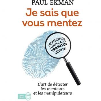 Je sais que vous mentez !