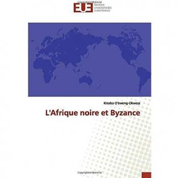 L'Afrique noire et Byzance