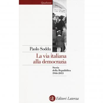 La via italiana alla democrazia. Storia della Repubblica 1946-2013