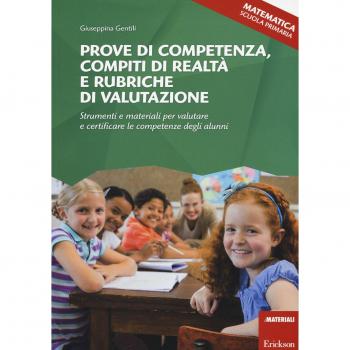 Prove di competenza, compiti di realtà e rubriche di valutazione....