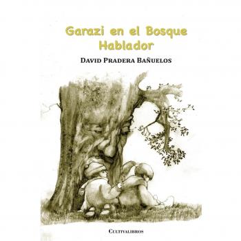 Garazi en el bosque hablador (Tapa blanda).