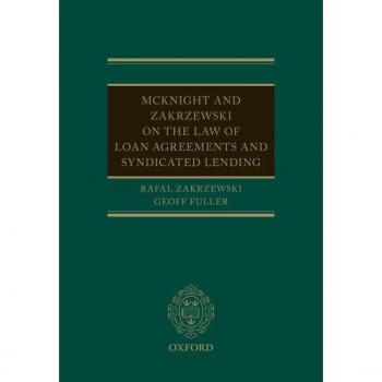 McKnight and Zakrzewski on The Law of Loan Facility Agreements and Syndicated Lending