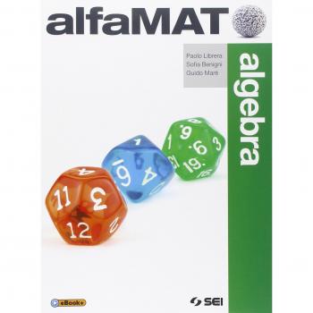 AlfaMAT. Algebra-Geometria-Quaderno per le competenze. Per la Scuola media. Con e-book. Algebra e geometria