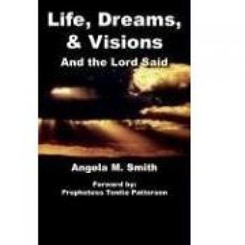 Life, Dreams, & Visions: And the Lord Said