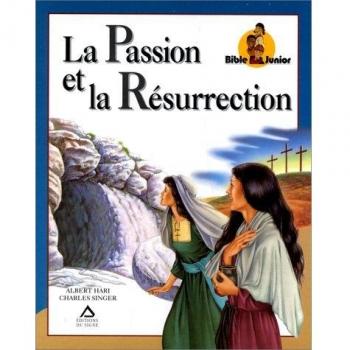 La passion et la résurrection