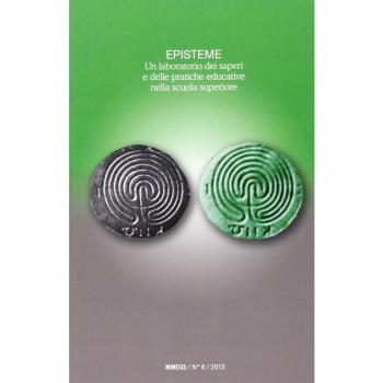 Episteme. Un laboratorio dei saperi e delle pratiche educative nella scuola superiore