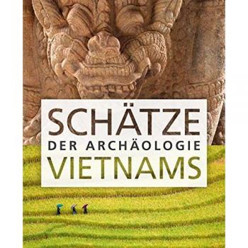 Schätze der Archäologie Vietnams