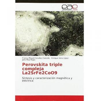 Casallas Caicedo, Francy Mayoli: Perovskita triple compleja La2SrFe2CoO9