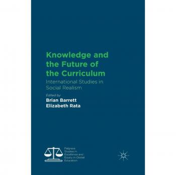 Knowledge and the Future of the Curriculum: International Studies in Social Realism