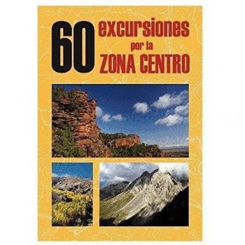 60 excursiones por la zona centro (Tapa blanda).
