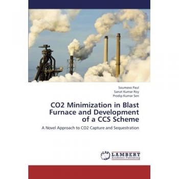 CO2 Minimization in Blast Furnace and Development of a CCS Scheme: A Novel Approach to CO2 Capture and Sequestration