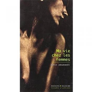 Ma vie chez les femmes