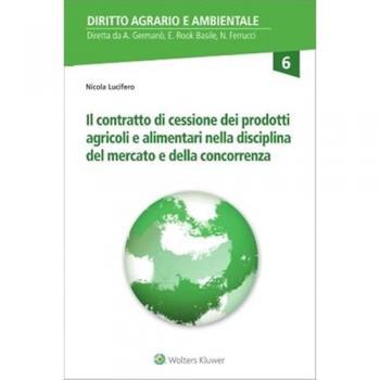 Il contratto di cessione dei prodotti agricoli e alimentari nella disciplina del mercato e della concorrenza