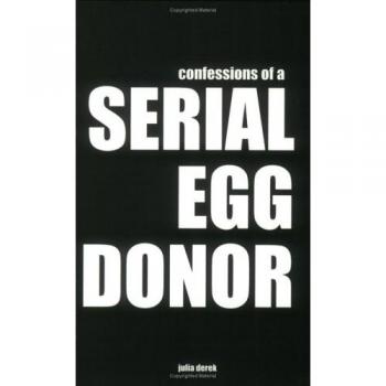 Confessions Of A Serial Egg Donor
