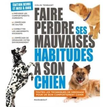 Faire perdre ses mauvaises habitudes à son chien