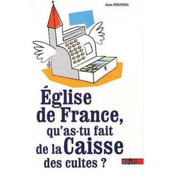 Eglise de France, qu'as-tu fait de la Caisse des cultes ?