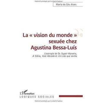 La « vision du monde » sexuée chez Agustina Bessa-Luís