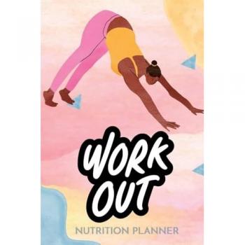 WorkOut Nutrition Planner: Fuel Your Fitness