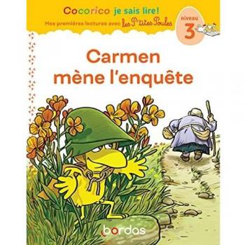 Cocorico Je sais lire ! premières lectures avec les P'tites Poules Carmen mène l'enquête