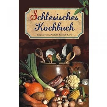 Henriette Pelz Schlesisches Kochbuch / Schlesisches Himmelreich
