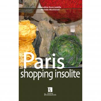 Paris : Shopping insolite