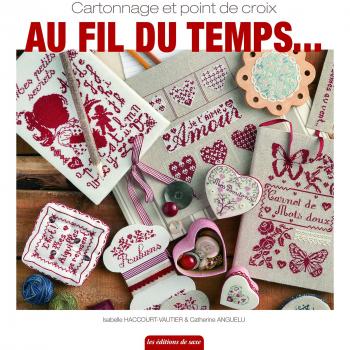 AU FIL DU TEMPS ... CARTONNAGE ET POINT DE CROIX