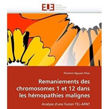 Remaniements des chromosomes 1 et 12 dans les hémopathies malignes: Analyse d'une fusion TEL-ARNT