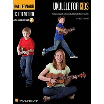 The Hal Leonard Ukulele Method: Ukulele for Kids