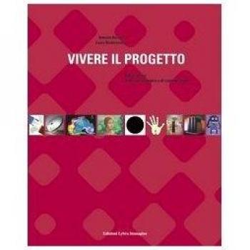 Vivere il progetto. Dalla ricerca al design strategico e di comuicazione