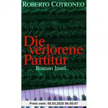 Die verlorene Partitur: Roman. Aus dem Italienischen von Burkhart Kroeber