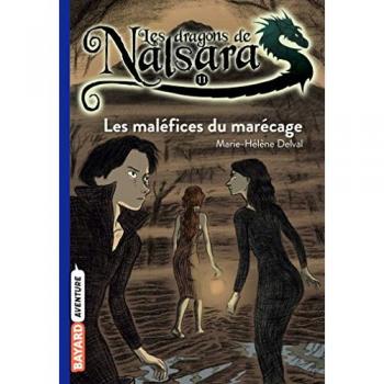 Les dragons de Nalsara, Tome 11 : Les maléfices du marécage