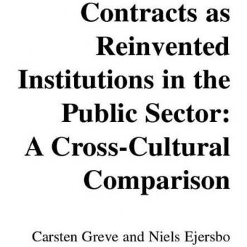 Contracts as Reinvented Institutions in the Public Sector: A Cross-Cultural Comparison