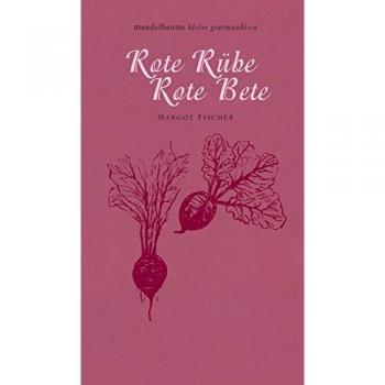 Fischer, Margot: Rote Rübe / Rote Bete