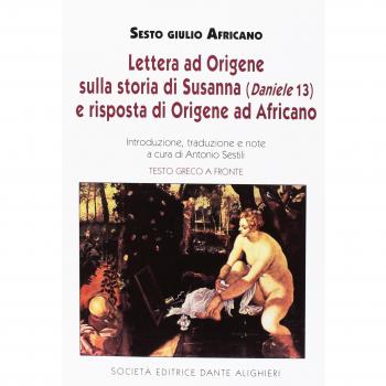 Lettera ad Origene sulla storia di Susanna e risposta di Origene ad Africano