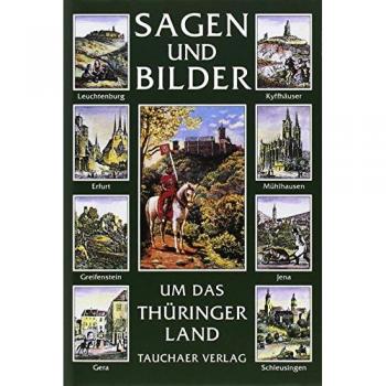 Sagen und Bilder aus dem Thüringer Land