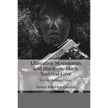 Liberation Movements and Black-on-Black Survival Love