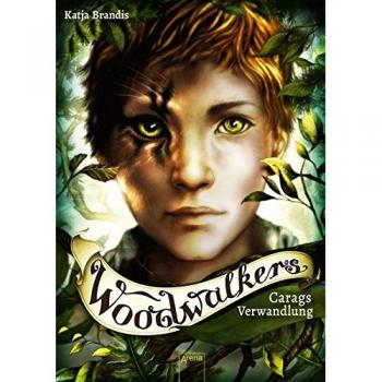 Woodwalkers 01 Carags Verwandlung von Katja Brandis (Gebundene Ausgabe)