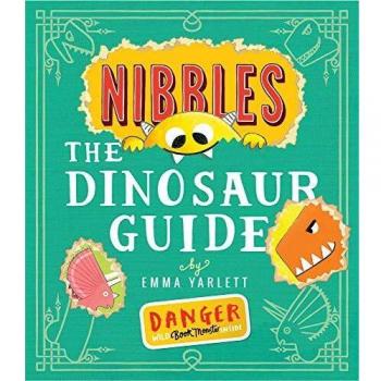 Nibbles the Dinosaur Guide by Emma Yarlett 9781848696914 | Brand New