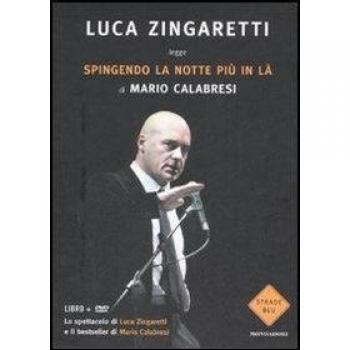 Spingendo la notte più in là. Storia della mia famiglia e di altre vittime del terrorismo. Con DVD