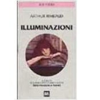 Illuminazioni. Testo francese a fronte