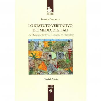 Lo Statuto veritativo dei media digitali. Una riflessione a partire da P. Ricoeur e W. Pannenberg