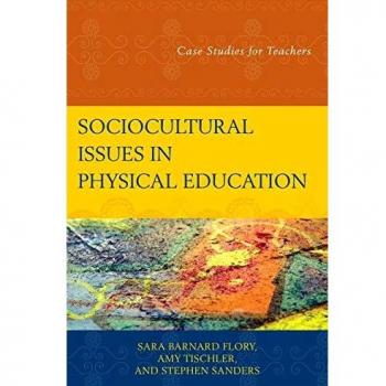 Sociocultural Issues in Physical Education : Case Studies for Tea