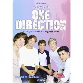 Il mondo degli One Direction. A tu per tu con i 5 ragazzi d'oro. 100% unofficial