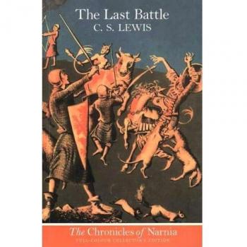 The Last Battle: Book 7 (The Chronicles of Narnia), Lewis, C. S., Book