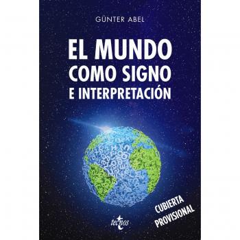 El mundo como signo e interpretación (Tapa blanda con solapas).