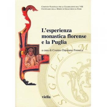 L'esperienza monastica florense e la Puglia. Atti del secondo Convegno internazionale di studio