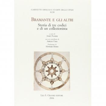 Bramante e gli altri. Storia di tre codici e di un collezionista
